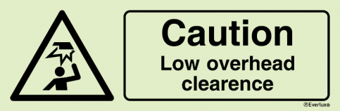Caution - Low overhead clearence sign with supplementary text - S 30 27