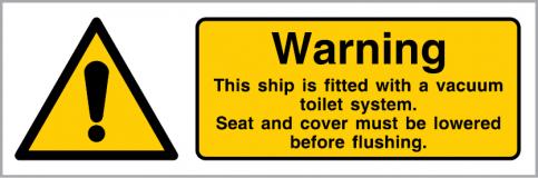 Warning this ship is fitted with a vaccumm toilet sign | IMPA 33.7000 - S 32 71